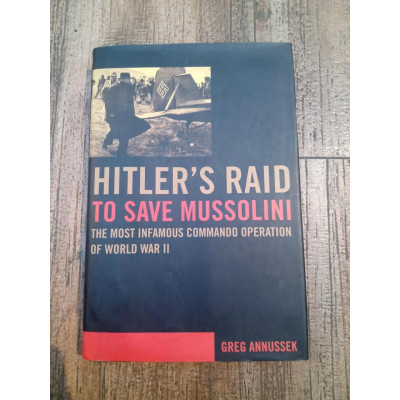 LIVRO Hitler's Raid to Save Mussolini